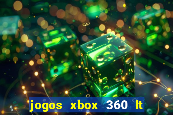 jogos xbox 360 lt 3.0 download